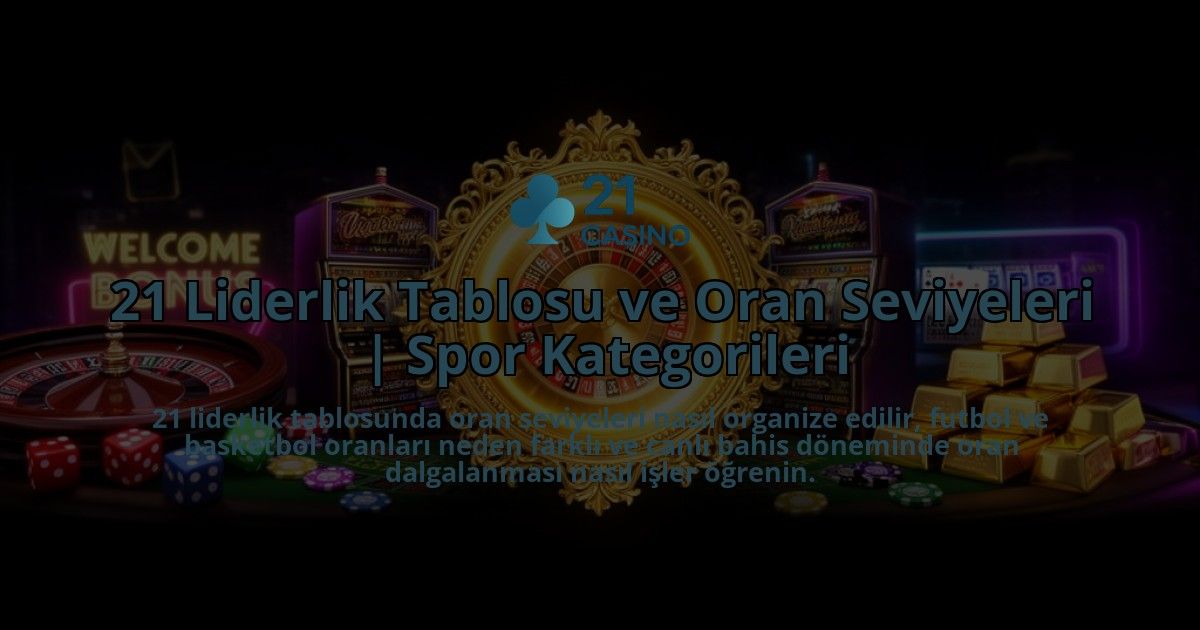 21-Liderlik-Tablosu-ve-Oran-Seviyeleri-Spor-Kategorileri-overlay-1786627666.jpg