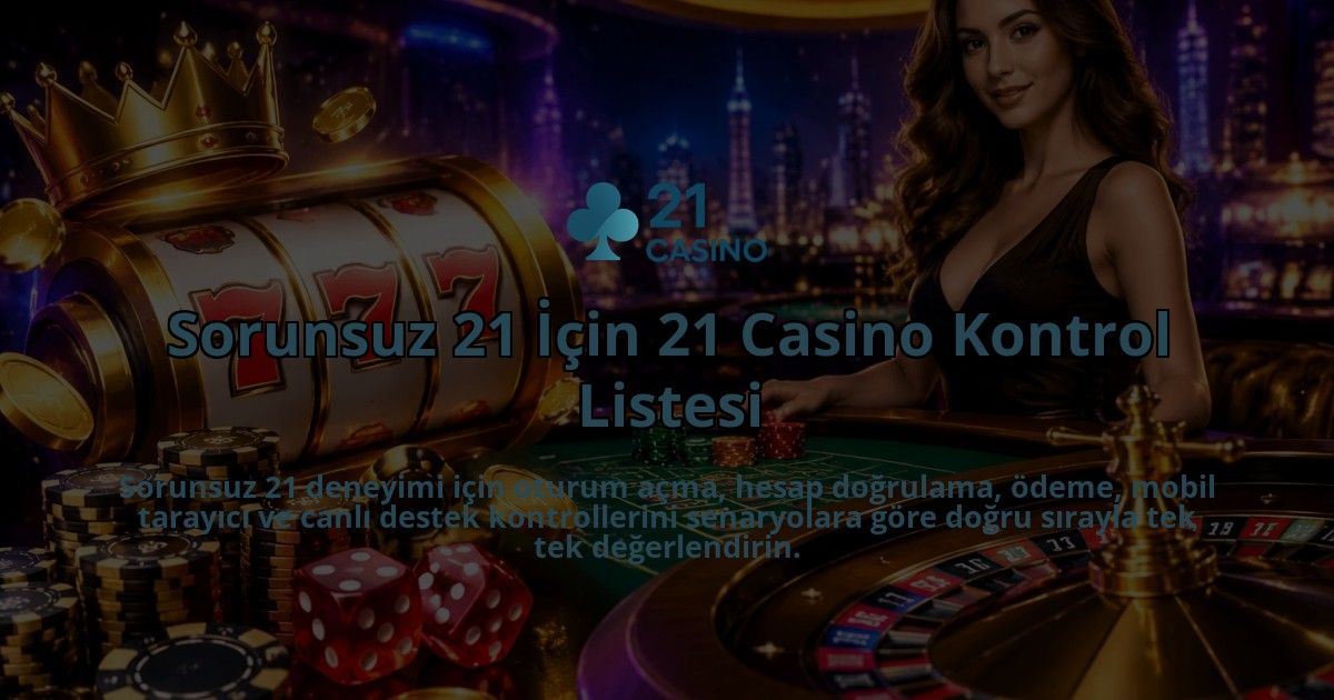 Sorunsuz-21-Icin-21-Casino-Kontrol-Listesi-overlay-1788727608.jpg